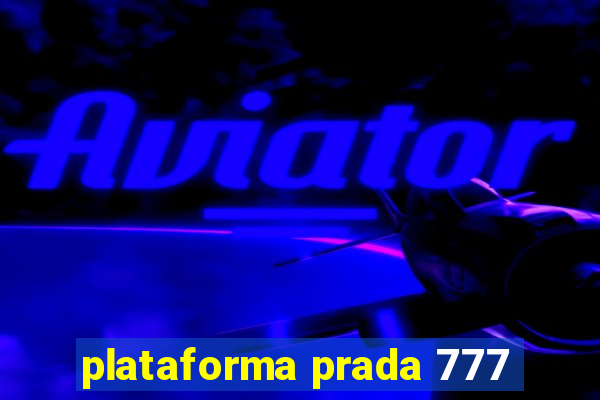 plataforma prada 777